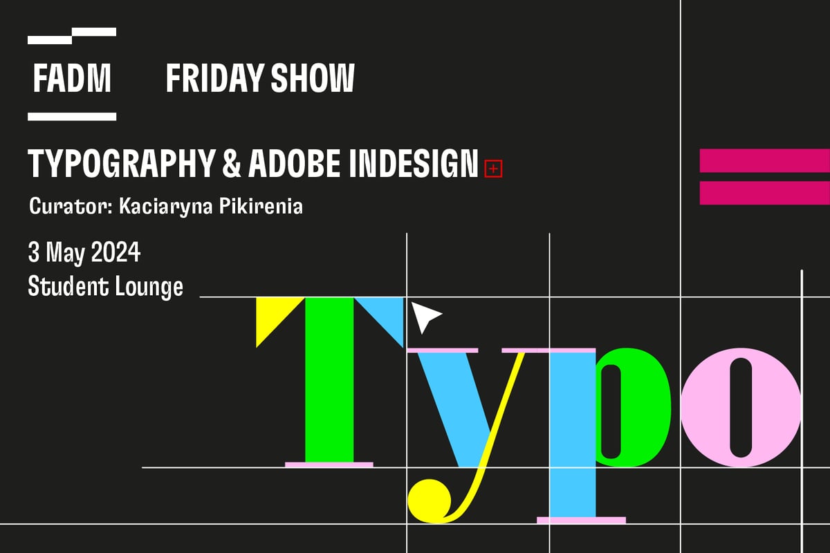 FridayShow - Typography and In Design - 3.5.2024